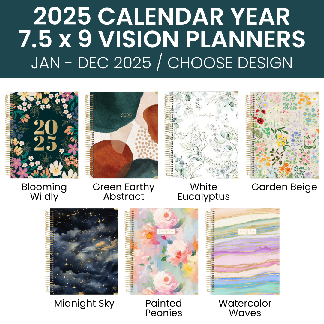 2025 Calendar Year Vision Planners 7.5" x 9" - Choose Design