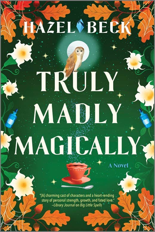 Truly Madly Magically : Hazel Beck
