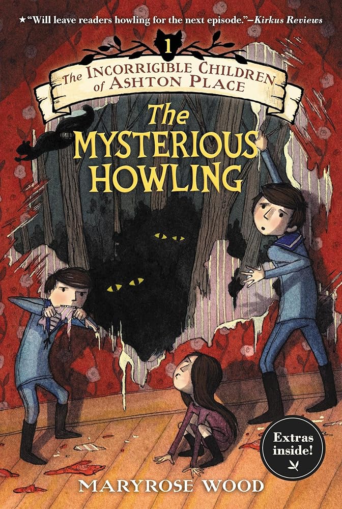 The Incorrigible Children of Ashton Place: Book I: The Mysterious Howling (Incorrigible Children of Ashton Place, 1) cover image