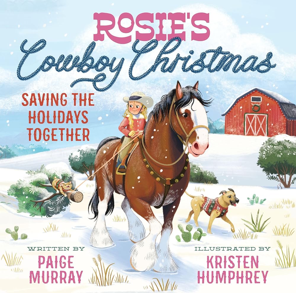 Rosie's Cowboy Christmas: Saving the Holidays Together (Rosie the Horse) cover image