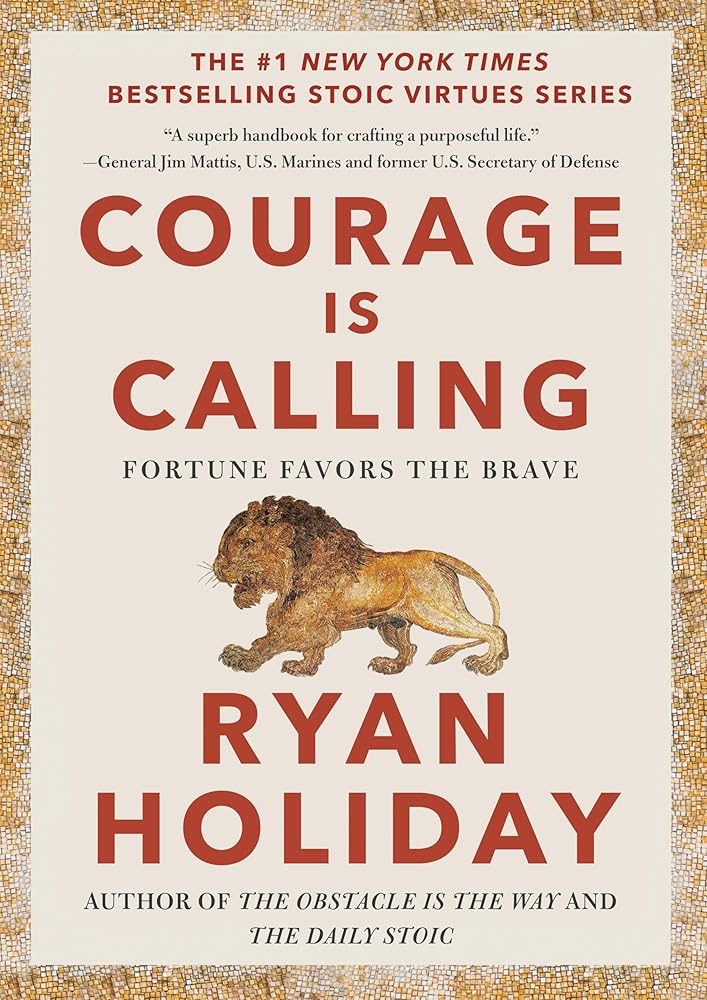 Courage Is Calling: Fortune Favors the Brave (The Stoic Virtues Series) cover image