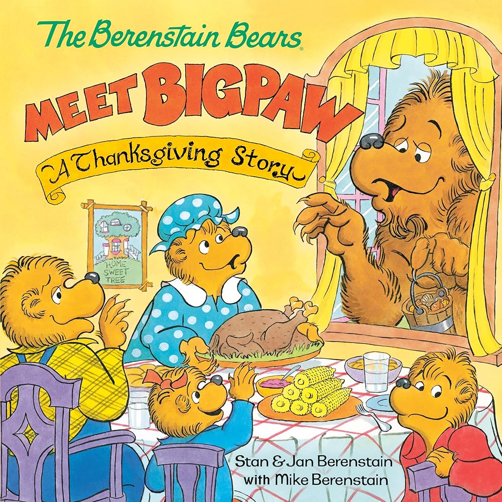 The Berenstain Bears Meet Bigpaw: A Thanksgiving Story (Berenstain Bears) cover image