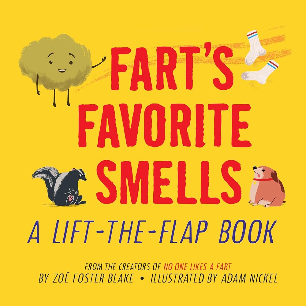Fart's Favorite Smells: A Lift-the-Flap Book cover image