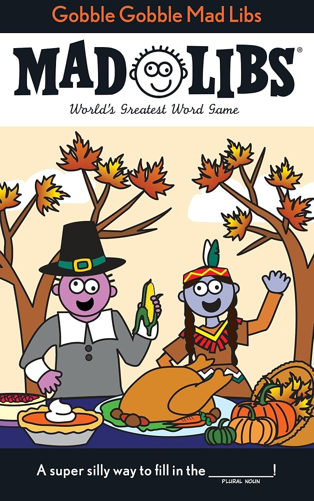 Gobble Gobble Mad Libs: World's Greatest Word Game About Thanksgiving cover image