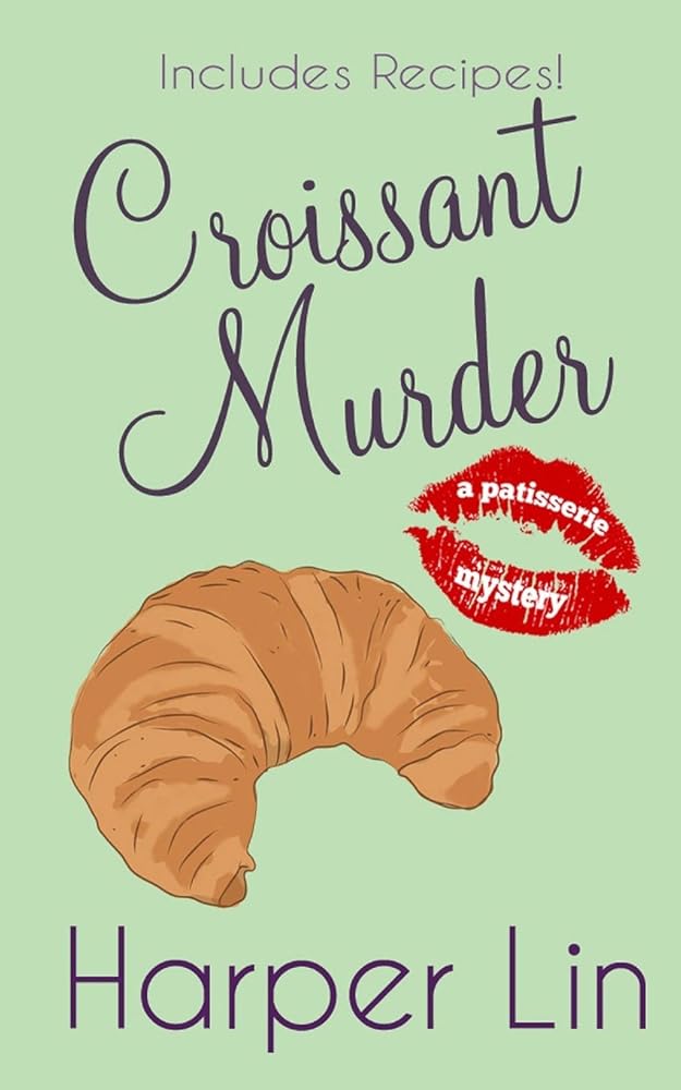 Croissant Murder (A Patisserie Mystery) cover image