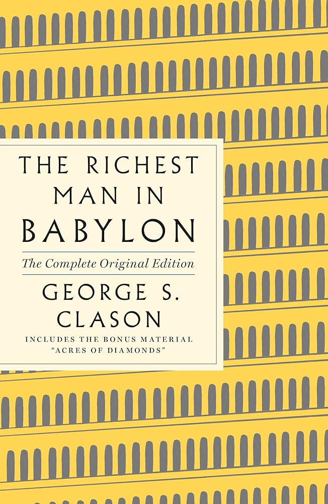 The Richest Man in Babylon: The Complete Original Edition Plus Bonus Material: (A GPS Guide to Life) (GPS Guides to Life) cover image