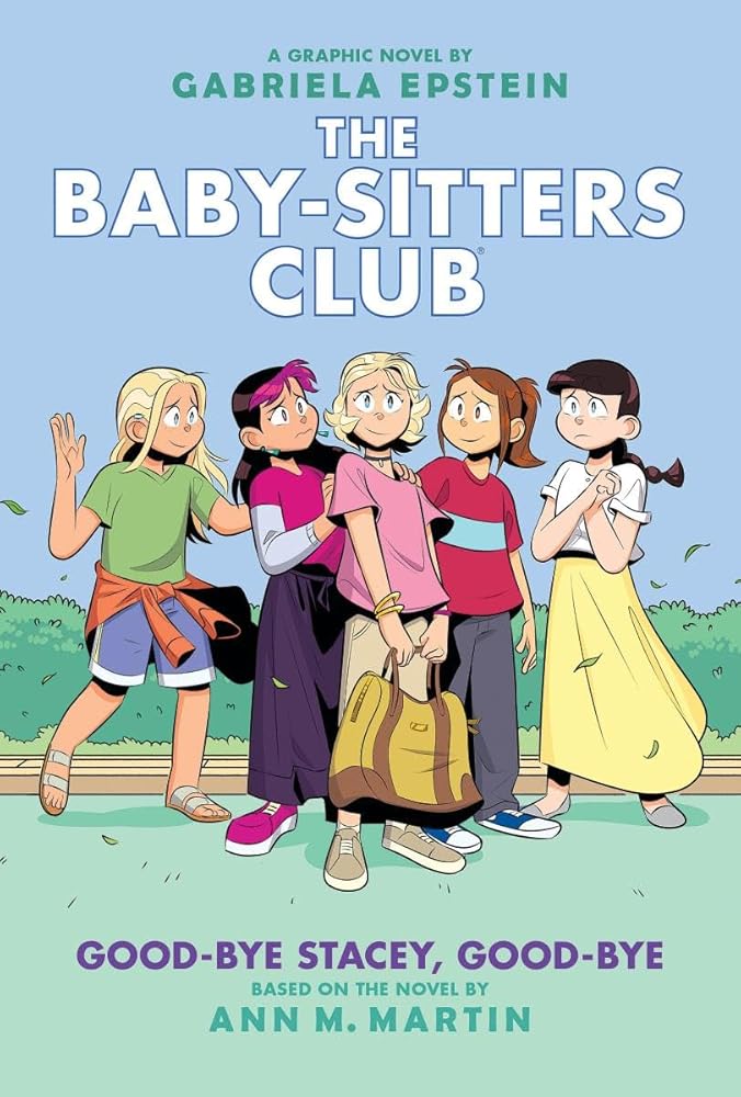 Good-bye Stacey, Good-bye: A Graphic Novel (The Baby-Sitters Club #11) (The Baby-Sitters Club Graphix) cover image