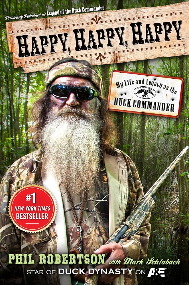 Happy, Happy, Happy: My Life and Legacy as the Duck Commander cover image