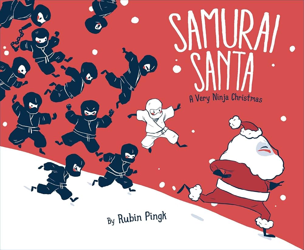 Samurai Santa: A Very Ninja Christmas (Samurai Holiday) cover image