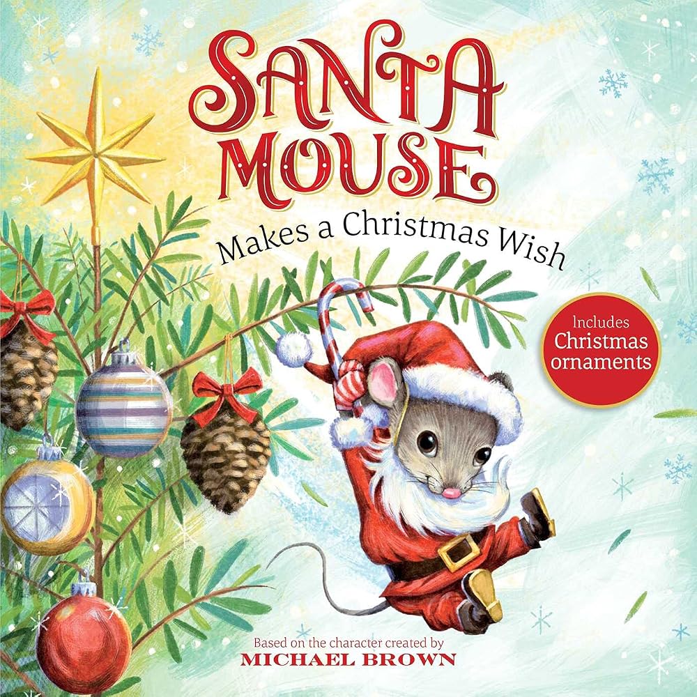 Santa Mouse Makes a Christmas Wish (A Santa Mouse Book) cover image