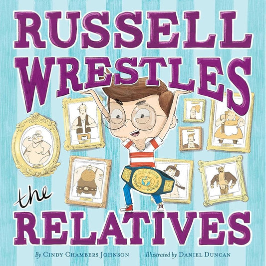 Russell Wrestles the Relatives cover image