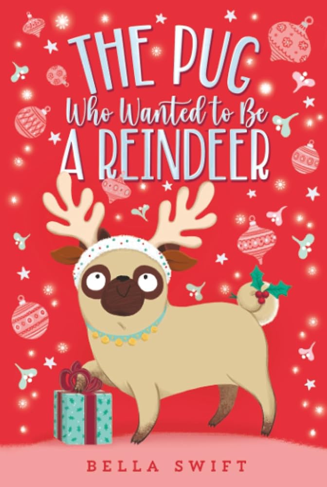 The Pug Who Wanted to Be a Reindeer cover image