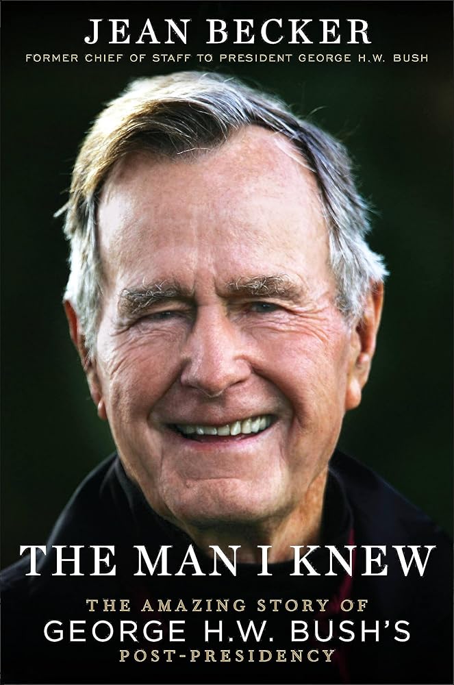 The Man I Knew: The Amazing Story of George H. W. Bush's Post-Presidency cover image