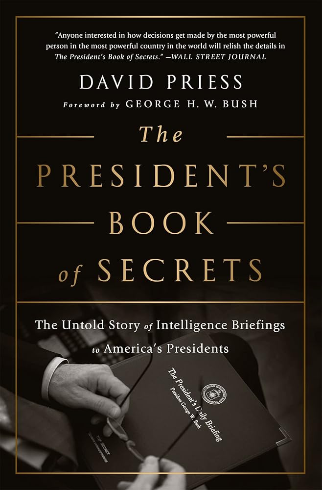 The President's Book of Secrets: The Untold Story of Intelligence Briefings to America's Presidents cover image