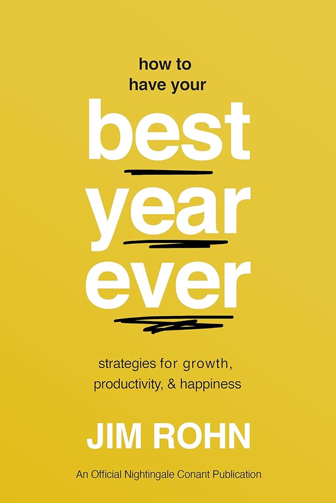 How to Have Your Best Year Ever: Strategies for Growth, Productivity, and Happiness (Take Control of Your Life) cover image