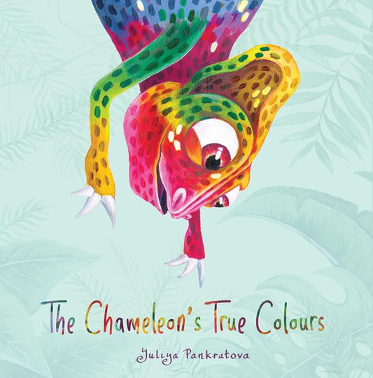 The Chameleon's True Colours cover image