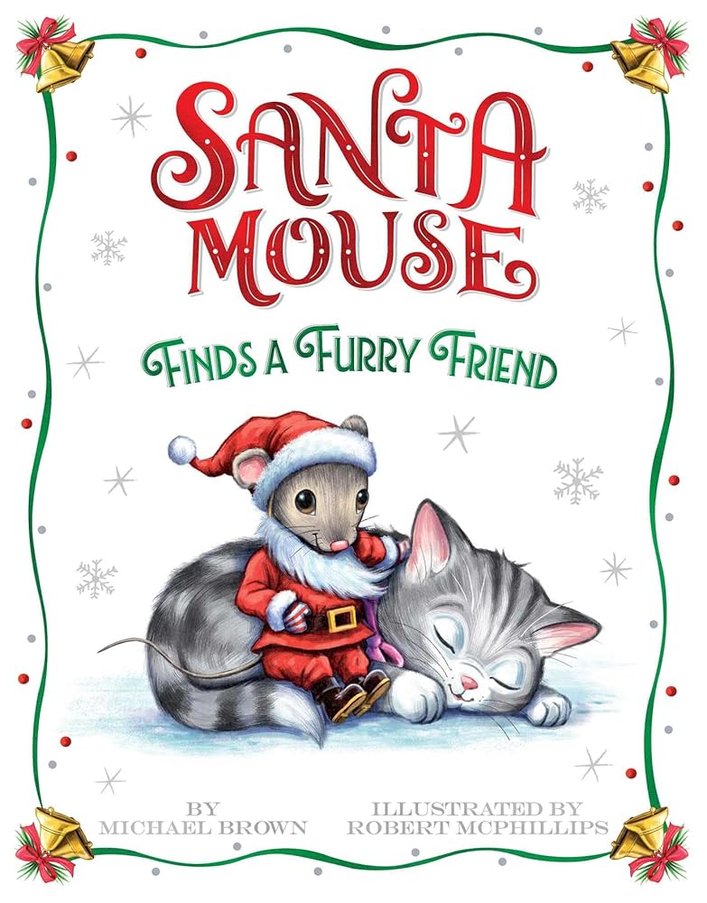 Santa Mouse Finds a Furry Friend (A Santa Mouse Book) cover image