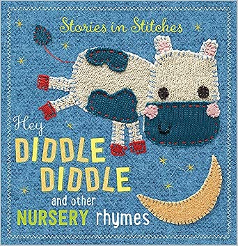 Stories in Stitches: Hey Diddle Diddle cover image