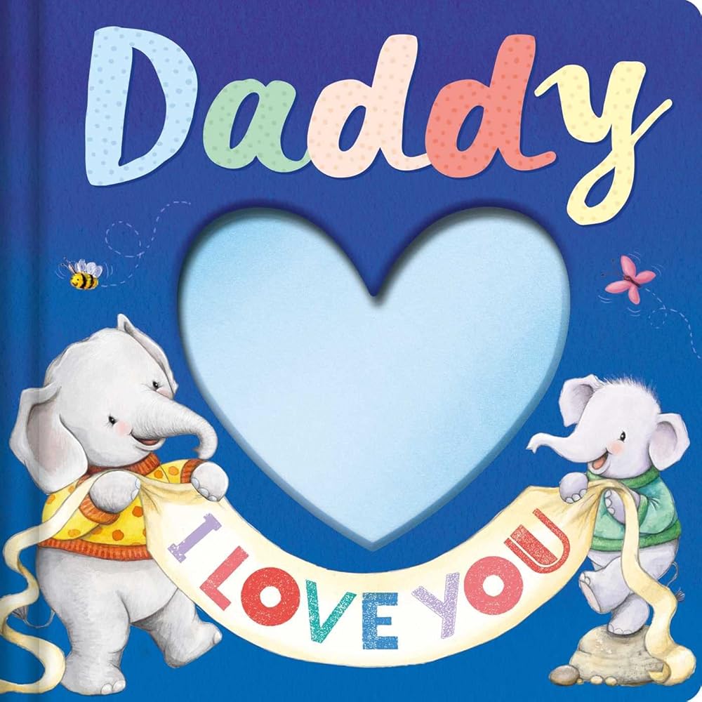 Daddy I Love you: Keepsake Storybook With An Adorable Heart Plush Cover cover image