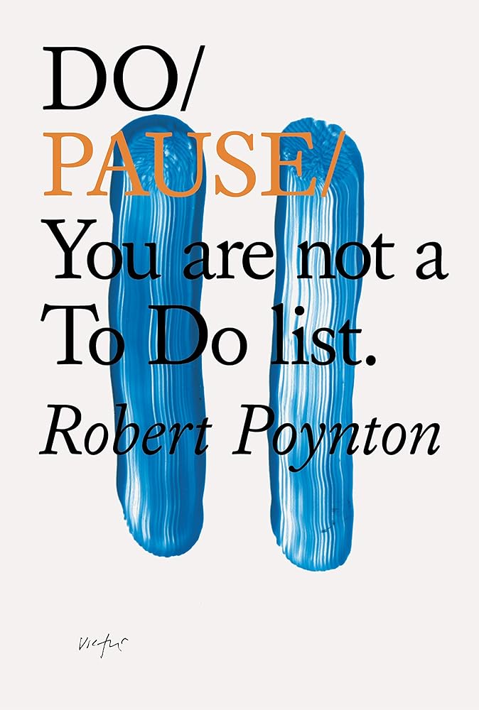 Do Pause: You are not a To Do list. (Do Books, 19) cover image