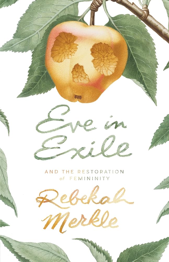 Eve in Exile: The Restoration of Femininity cover image