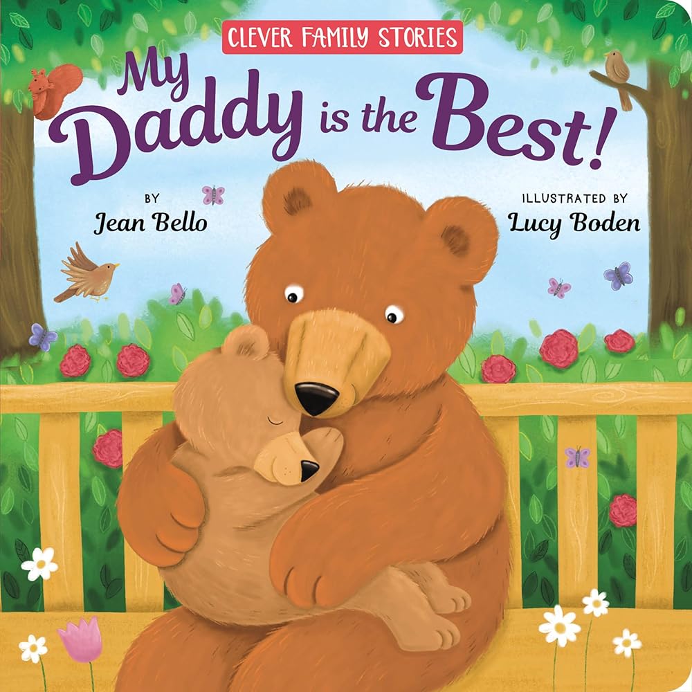 My Daddy Is the Best! (Clever Family Stories) cover image