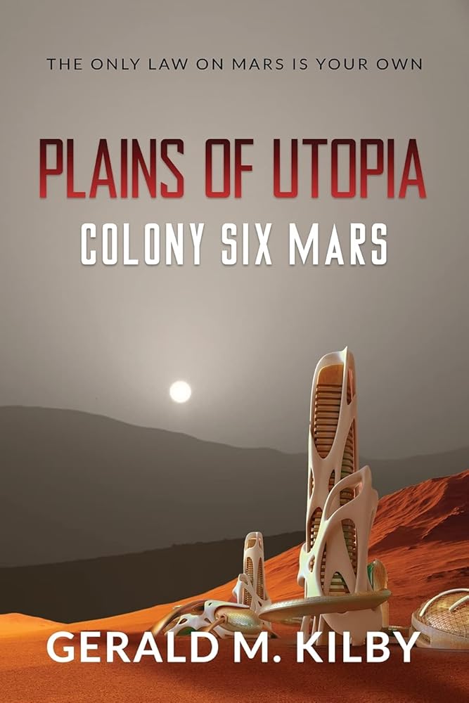Plains of Utopia: Colony Six Mars (Colony Mars) cover image