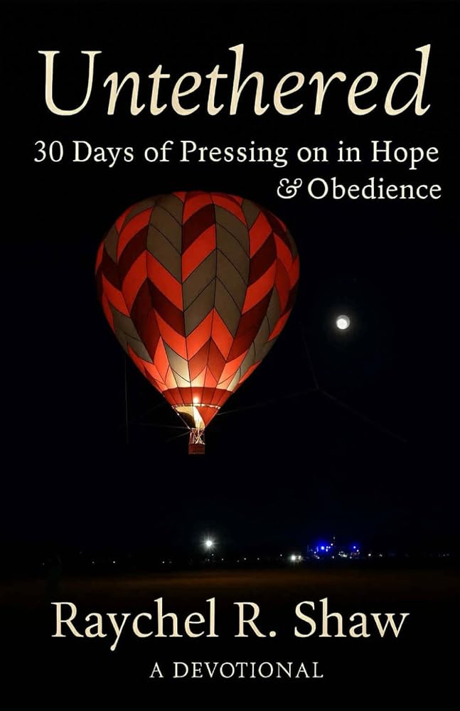 Untethered: 30 Days of Pressing on in Hope & Obedience cover image