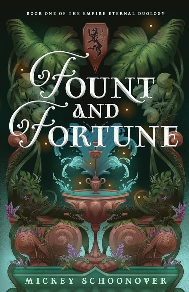 Fount and Fortune: Book One of The Empire Eternal Duology, A Dystopian Romantic Fantasy cover image