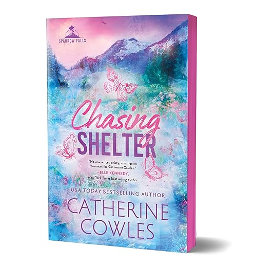 Chasing Shelter (Deluxe Edition) (Sparrow Falls, 5)