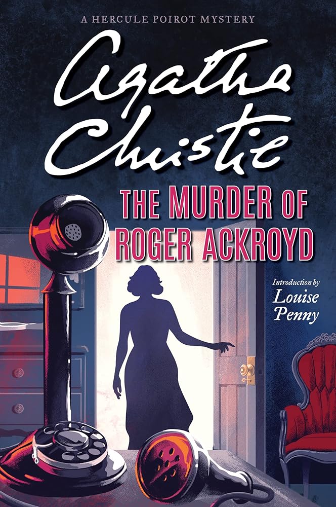 The Murder of Roger Ackroyd: A Hercule Poirot Mystery: The Official Authorized Edition (Hercule Poirot Mysteries, 4) cover image