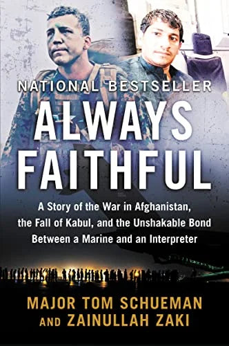 Always Faithful: A Story of the War in Afghanistan, the Fall of Kabul, and the Unshakable Bond Between a Marine and an Interpreter (Paperback)