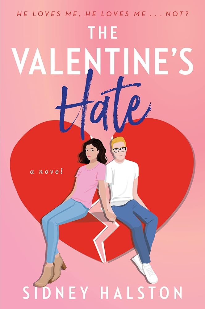 The Valentine's Hate: An Enemies to Lovers/Fake Engagement Rom-Com cover image