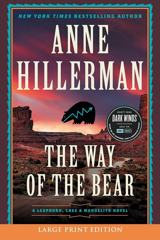 The Way of the Bear: A Novel (A Leaphorn, Chee & Manuelito Novel, 8) cover image