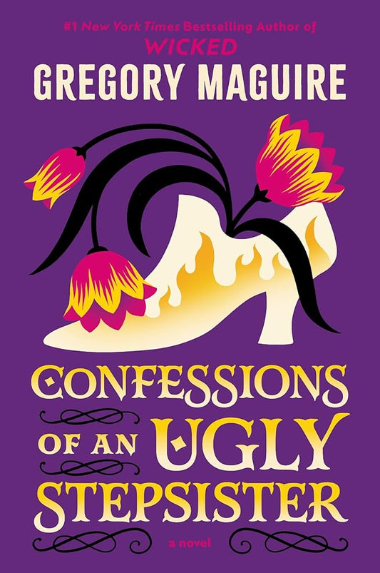 Confessions of an Ugly Stepsister: A Novel cover image