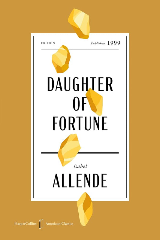 Daughter of Fortune American Classics Edition: A Special Edition of the Beloved Novel, in Celebration of America’s 250th Anniversary (HarperCollins American Classics) cover image