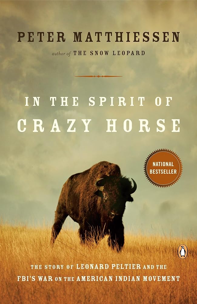 In the Spirit of Crazy Horse: The Story of Leonard Peltier and the FBI's War on the American Indian Movement cover image