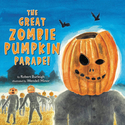The Great Zombie Pumpkin Parade!: A Spooky-Silly Halloween Picture Book Perfect for Gifting―for Grades 1-2 cover image
