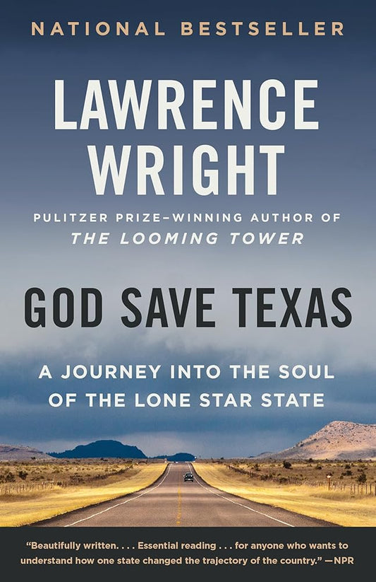 God Save Texas: A Journey into the Soul of the Lone Star State cover image