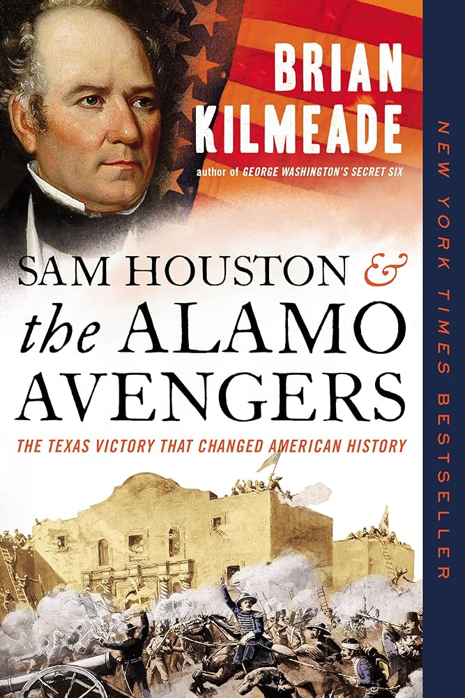Sam Houston and the Alamo Avengers: The Texas Victory That Changed American History cover image