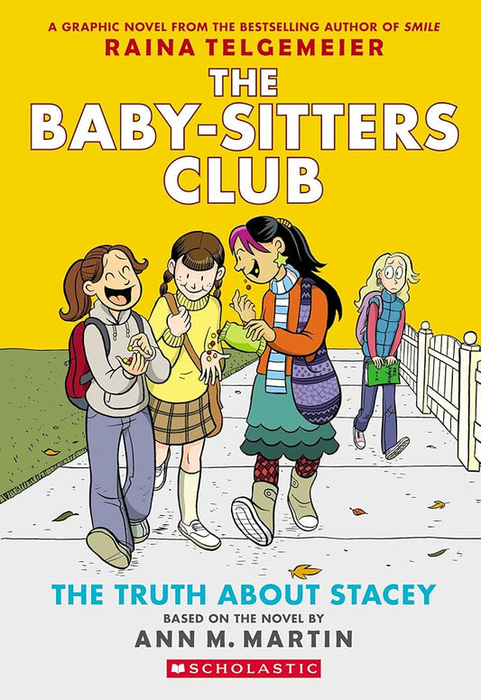 The Truth About Stacey: A Graphic Novel (The Baby-Sitters Club #2) (The Baby-Sitters Club Graphix) cover image