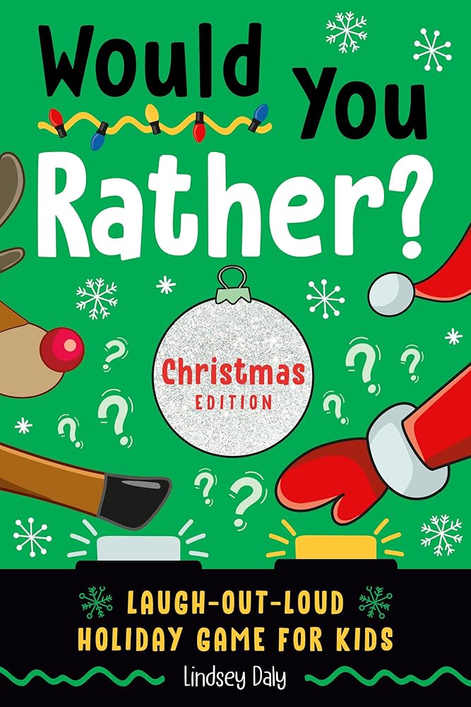 Would You Rather? Christmas Edition: Laugh-Out-Loud Holiday Game for Kids cover image