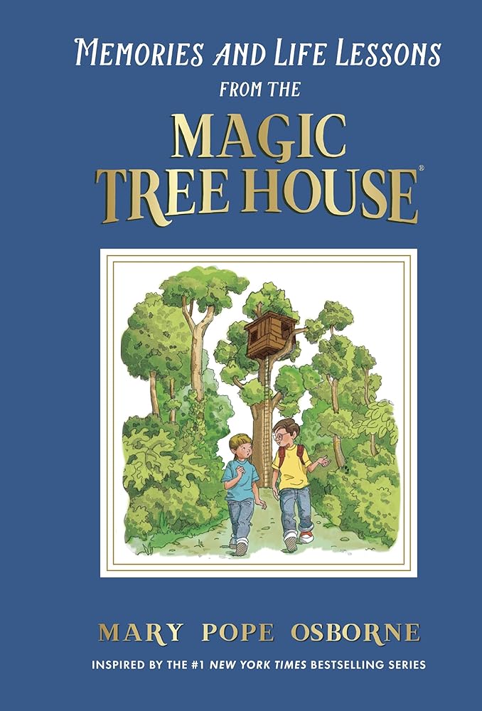 Memories and Life Lessons from the Magic Tree House cover image