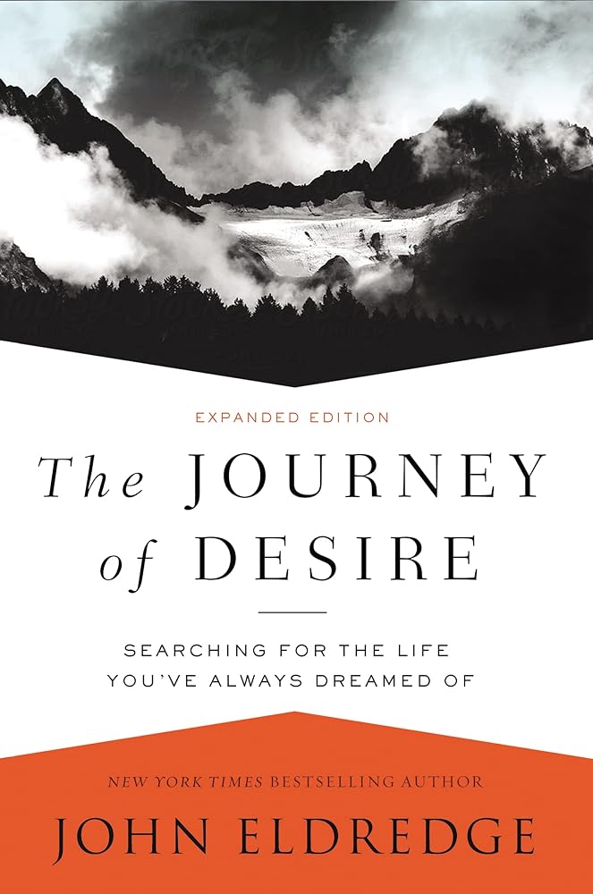 The Journey of Desire: Searching for the Life You've Always Dreamed Of cover image