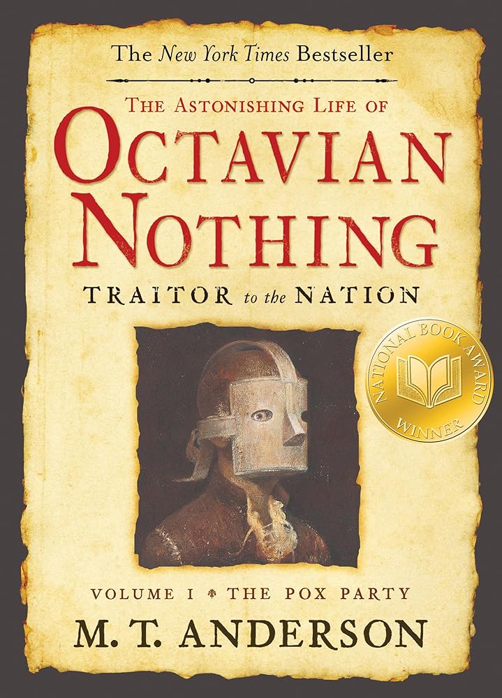 The Astonishing Life of Octavian Nothing, Traitor to the Nation, Volume I: The Pox Party cover image