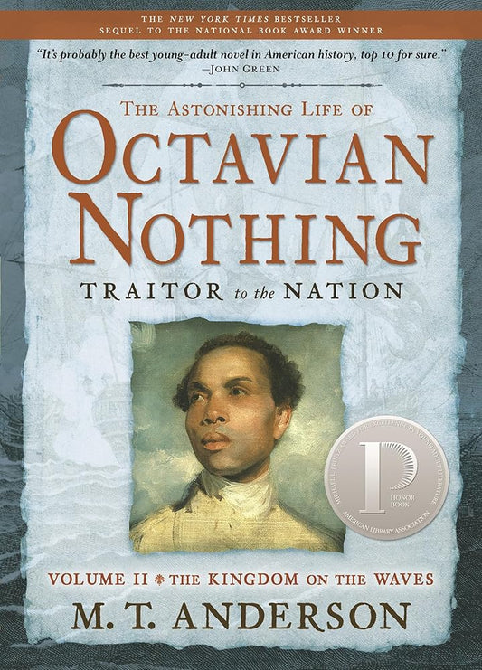 The Astonishing Life of Octavian Nothing, Traitor to the Nation, Volume II: The Kingdom on the Waves cover image