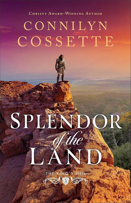 Splendor of the Land: Historical Romance Biblical Fiction Set in Old Testament-Era Israel (The King's Men) cover image