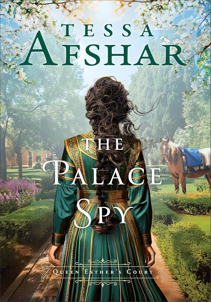 The Palace Spy: Ancient Historical Fiction in Biblical Times Set in the Royal Courts of Queen Esther (Queen Esther's Court) cover image
