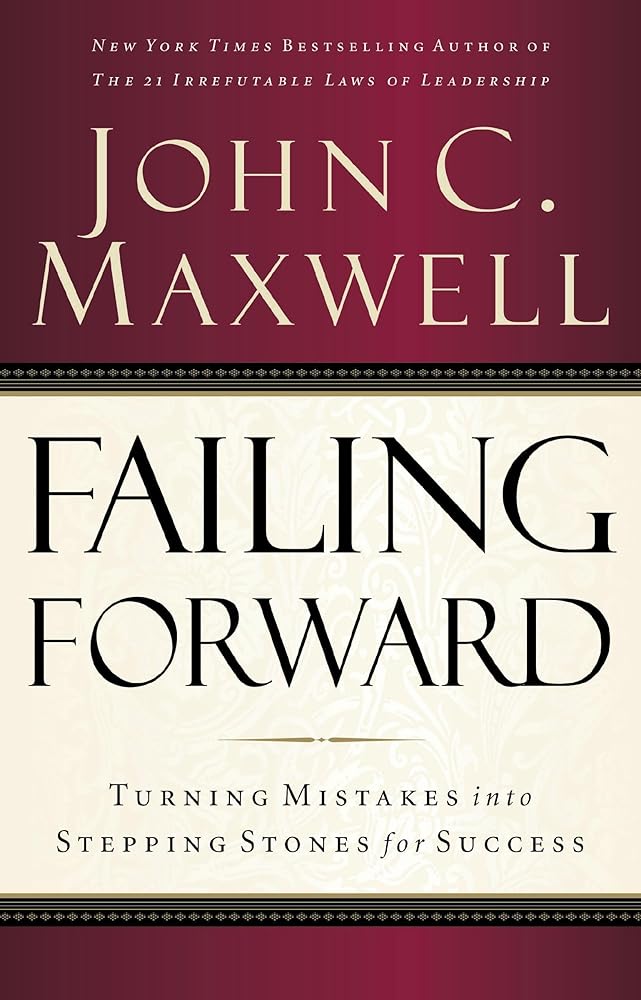 Failing Forward: Turning Mistakes into Stepping Stones for Success cover image