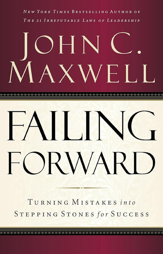 Failing Forward: Turning Mistakes into Stepping Stones for Success cover image